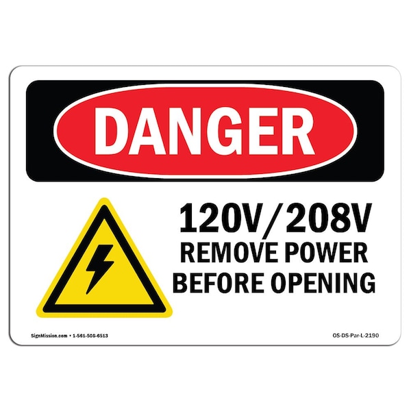 Safety Sign, OSHA Danger, 18" Height, Aluminum, 120V 208V Remove power before opening, Landscape